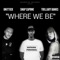 Where We Be (feat. Snap Capone & Trillary Banks) - Unittick lyrics