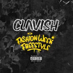 Fashion Week Freestyle - Single by Clavish album reviews, ratings, credits