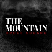 Bruce Sudano - The Mountain