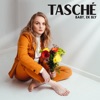 Tasché - Baby, Ek Bly