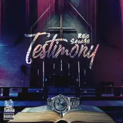 Testimony - Single by Rejo $avage album reviews, ratings, credits