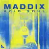 Acid Soul - Single album lyrics, reviews, download