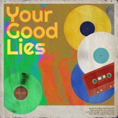 Vividry - Your Good Lies