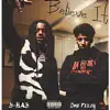 Believe It (feat. Omb Peezy) - Single album lyrics, reviews, download
