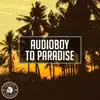 Stream & download To Paradise - Single