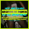 Stream & download Around Di Block (feat. Rayo & Toby, Obie P, Buxxi, Rojah, Jiggy Drama, Gotex, Danner, Juancho Style, Stanley Jackson) [SAI All Stars Remix] - Single