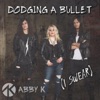 Dodging a Bullet (I Swear) - Single