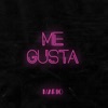 Me Gusta - Single