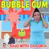 Bubble Gum - Single album lyrics, reviews, download