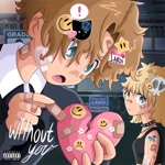 WITHOUT YOU by The Kid LAROI & Miley Cyrus