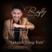 Kekasih Yang Baik - Rafly Gowa Da