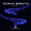 Stream & download Ocean Breath - Single