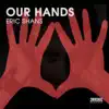 Stream & download Our Hands - Single