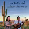 Santa Fe Trail album lyrics, reviews, download