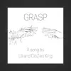 Grasp (feat. Citizen King) - Single album lyrics, reviews, download