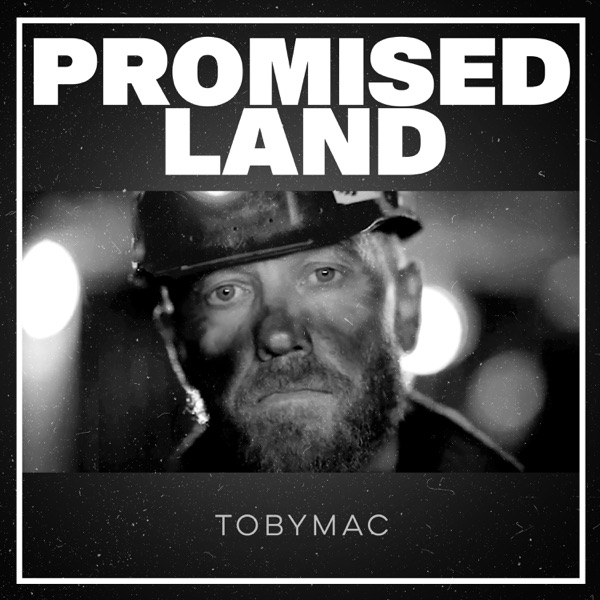 tobyMac - Promised Land (Feat. Sheryl Crow)