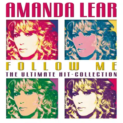 Follow Me, The Ultimate Hit-Collection - Amanda Lear Follow Me, The Ultimate Hit-Collection - Amanda Lear