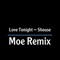 Love Tonight (Shouse) - Moe lyrics