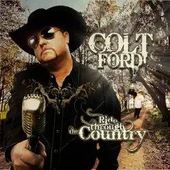 Ride Through the Country (Deluxe) - Colt Ford