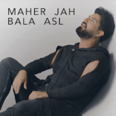 Bala Asl (ماهر جاه - بلا اصل) - Maher jah