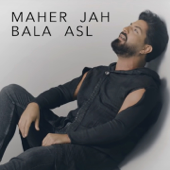 Bala Asl (ماهر جاه - بلا اصل) - Maher Jah