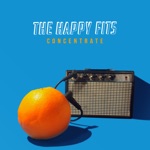 The Happy Fits - Grow Back