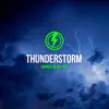 Thunderstorm Sounds Sleep Aid - Single album lyrics, reviews, download