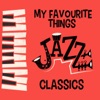 My Favourite Things: Jazz Classics, 2018