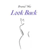 Look Back - Single album lyrics, reviews, download