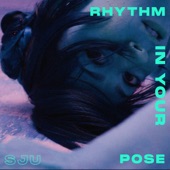 Rhythm In Your Pose artwork