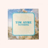 Tim Ayre - Nothing