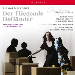 Wagner: Der fliegende Holländer, WWV 63 (Live) by Samuel Youn, Tomislav Mužek, Bayreuth Festival Orchestra, Christian Thielemann, Ricarda Merbeth & Franz-Josef Selig album reviews, ratings, credits