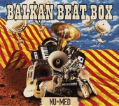 Balkan Beat Box - Habibi Min Zaman