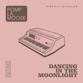 Pomplamoose - Dancing in the Moonlight