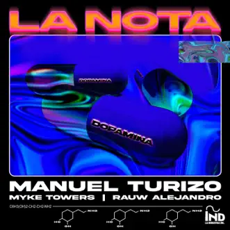 La Nota - Single by Manuel Turizo, Rauw Alejandro & Myke Towers album reviews, ratings, credits