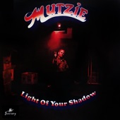 Mutzie - The Light of Your Shadow: The Inception / The Consummation