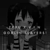 Goblin Slayers! (feat. Vin) - Single album lyrics, reviews, download