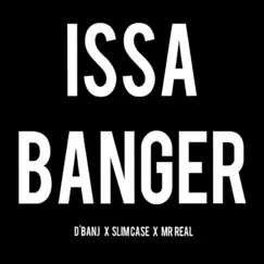 Issa Banger (feat. Slimcase & Mr. Real) - Single by D'banj album reviews, ratings, credits