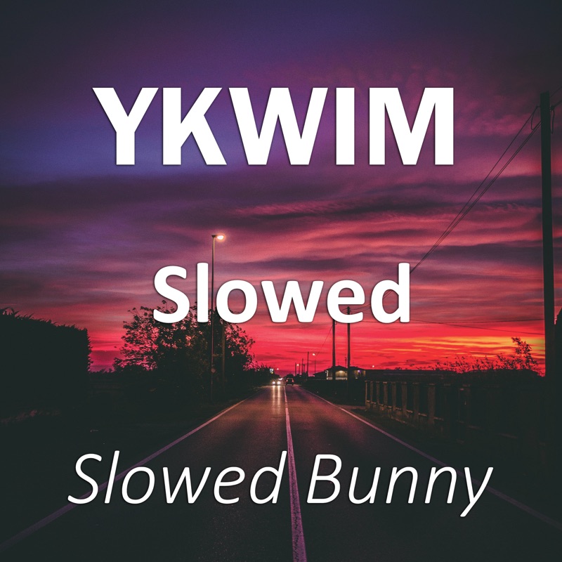 Sugar slowed. Slowed Bunny. Ykwim? Song. ( Slowed Slowed. Ykwim текст.