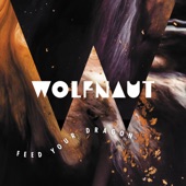 Wolfnaut - Feed Your Dragon