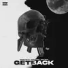 Get Back - Single (feat. BabyTron & Rmc Mike) - Single album lyrics, reviews, download