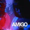 Amigo - Single album lyrics, reviews, download
