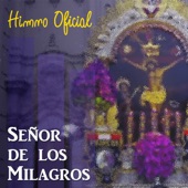 Señor de los Milagros Himno Oficial artwork