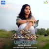 Main Jaandiyaan Unplugged Single