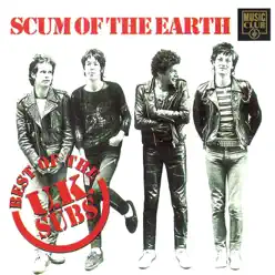 Scum of the Earth: The Best of UK Subs - U.k. Subs