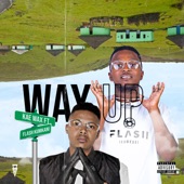 Way Up (feat. Flash iKumkani) artwork