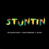 Stuntin - Single