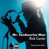 Rick Carter - Mr Tambourine Man
