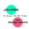 El Amor de Mi Vida (feat. George Lamond) - Single album lyrics, reviews, download