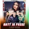 Hatt Ja Passe (feat. Benny Dhaliwal) - Sony Maan & Benny Dhaliwal lyrics